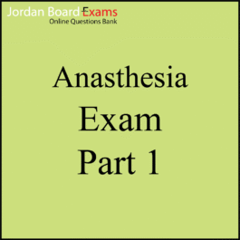 Anesthesia Exam Part 1