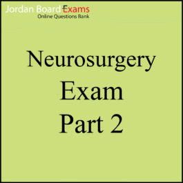 Neurosurgery Exam Part 2