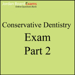 Conservative Dentistry Exam Part 2